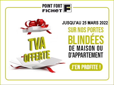 TVA offerte sur les portes blindées Point Fort Fichet